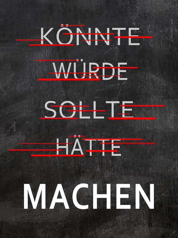 Machen - könnte, würde, sollte