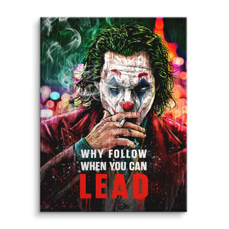 Motivationsbild im Comicstil mit Clown, rauchend, bunter Hintergrund und Spruch 'Why follow when you can lead'.