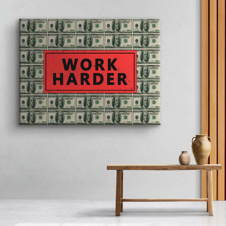 Leinwandbild mit Dollarschein-Motiv und rotem Schriftzug WORK HARDER, moderne Wandkunst