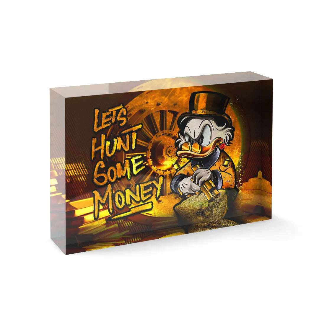 Acrylblock - Hunt some money