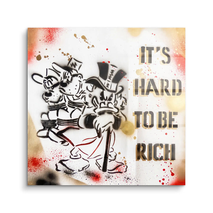 It's hard to be rich