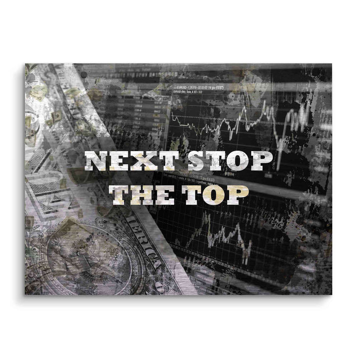 Motivationsbild mit Börsen-Chart, US-Dollar-Schein und Spruch „NEXT STOP THE TOP“