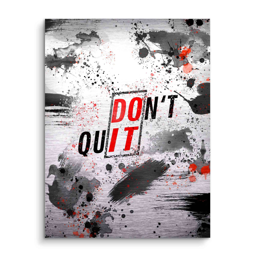 Motivationsbild mit Spruch 'Don't Quit', moderne Schwarz-Rot-Graffiti-Kunst auf Leinwand