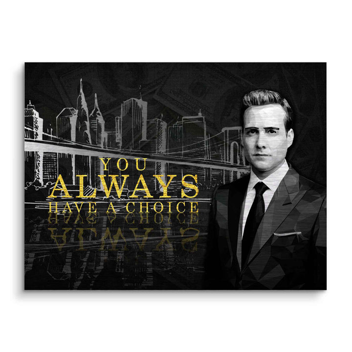 Motivationsbild mit Mann im Anzug, Skyline und Text You always have a choice in Gold.
