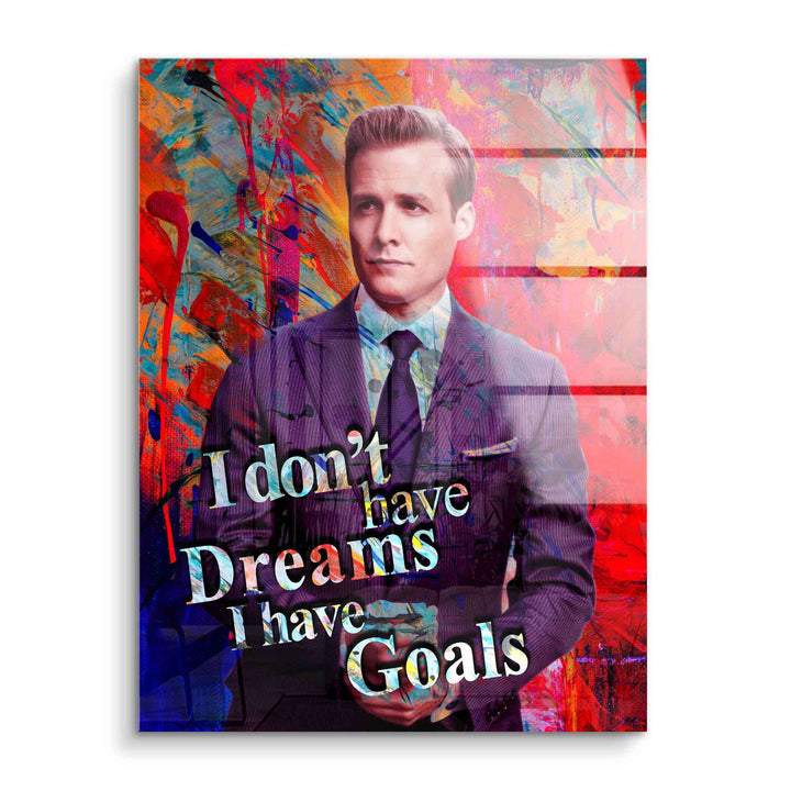 Motivationsbild mit elegant gekleideter Person im Anzug, farbenfroher Hintergrund, Text: I don't have dreams I have goals.