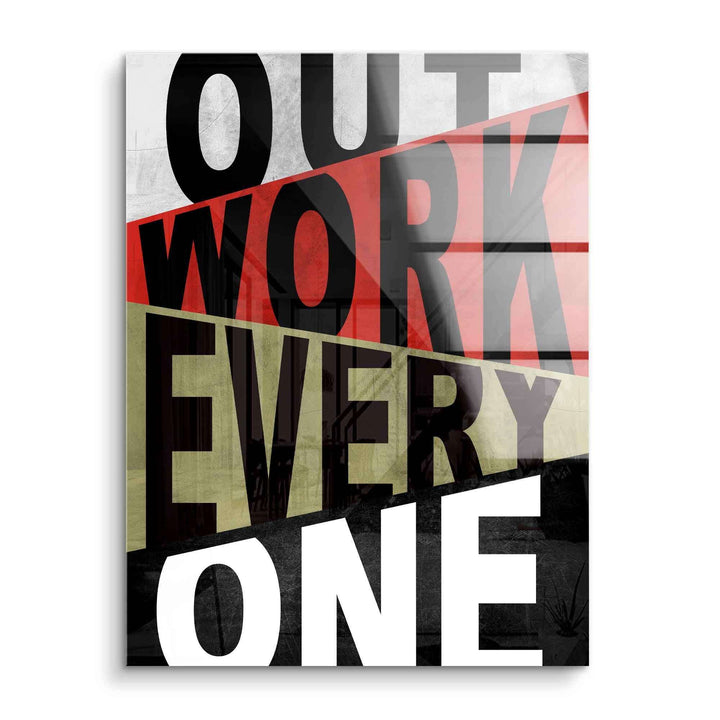 Motivationsbild Acryl mit Text Outwork Everyone, moderne Wandkunst mit Farbflächen