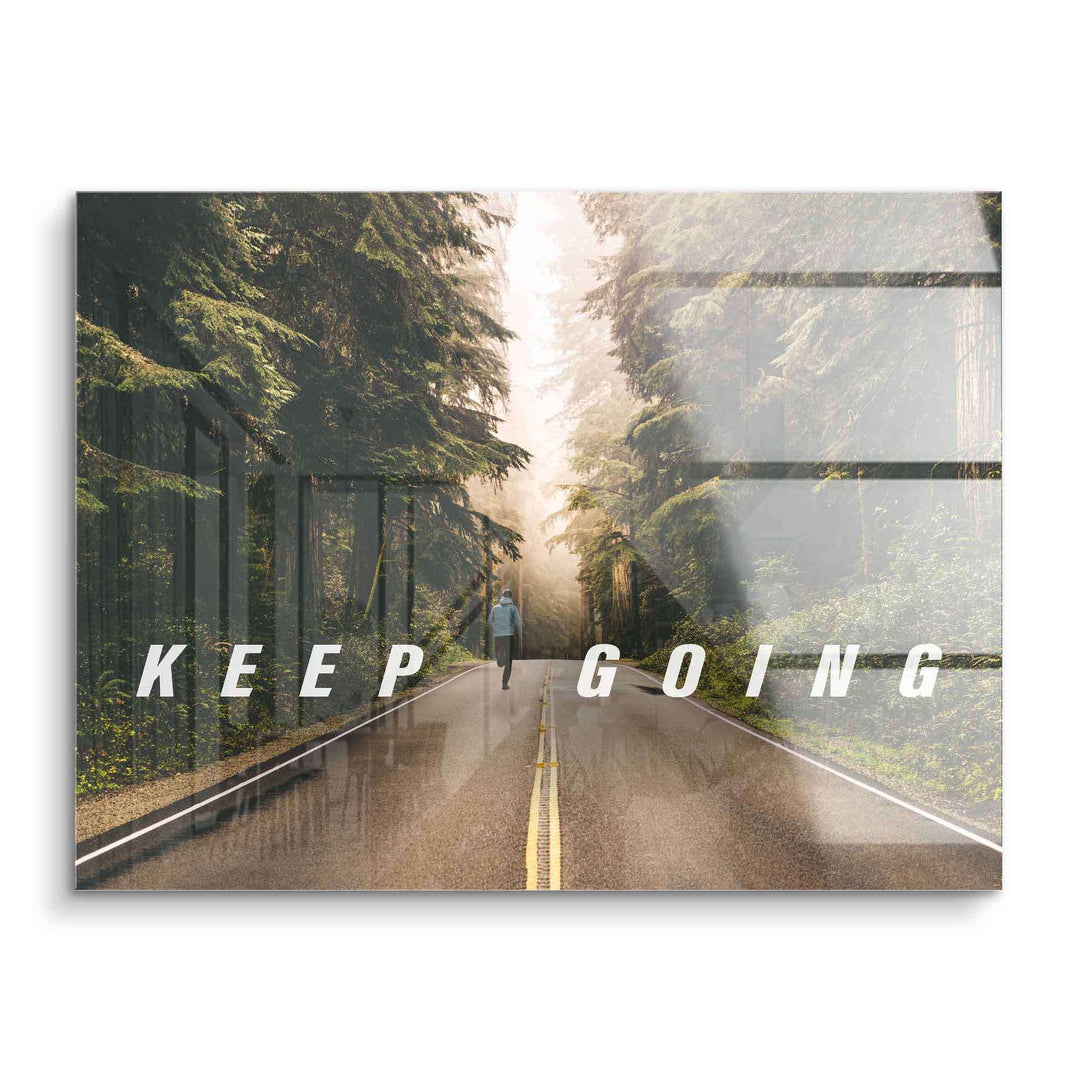 Motivationsbild Acrylglas, Waldstraße mit Läufer, Schriftzug Keep Going, Natur Landschaft