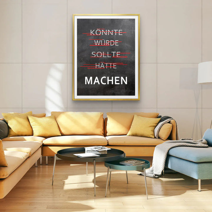 Machen - könnte, würde, sollte - Galerieabzug