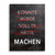 Machen - könnte, würde, sollte - Galerieabzug