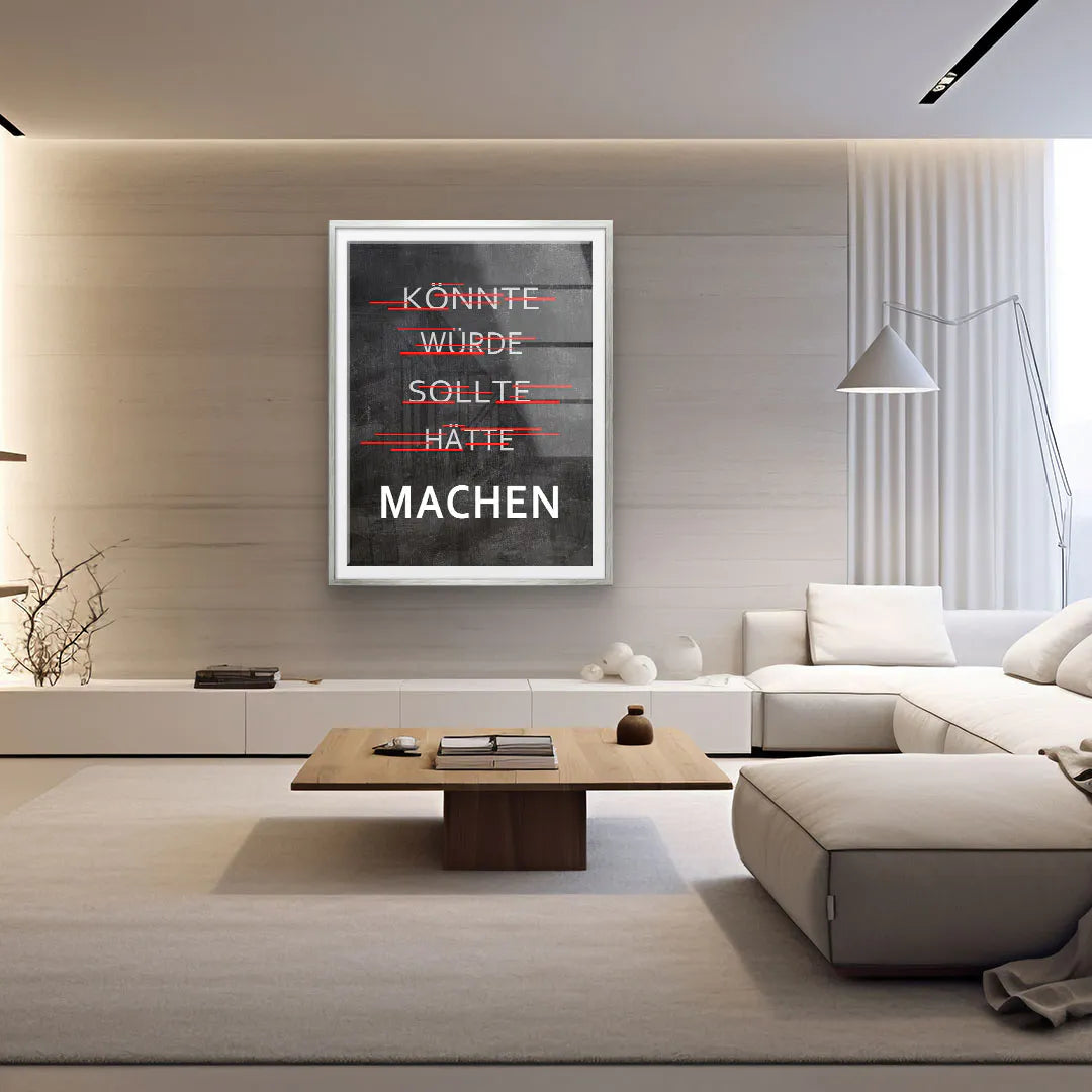 Machen - könnte, würde, sollte - Galerieabzug
