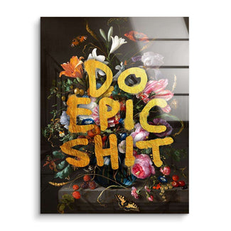 Do epic shit