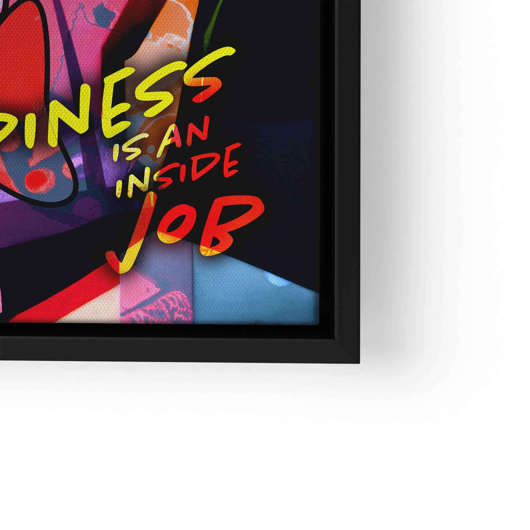 Modernes Wandbild mit buntem Hintergrund, Schriftzug 'Happiness is an inside job', Pop Art Stil