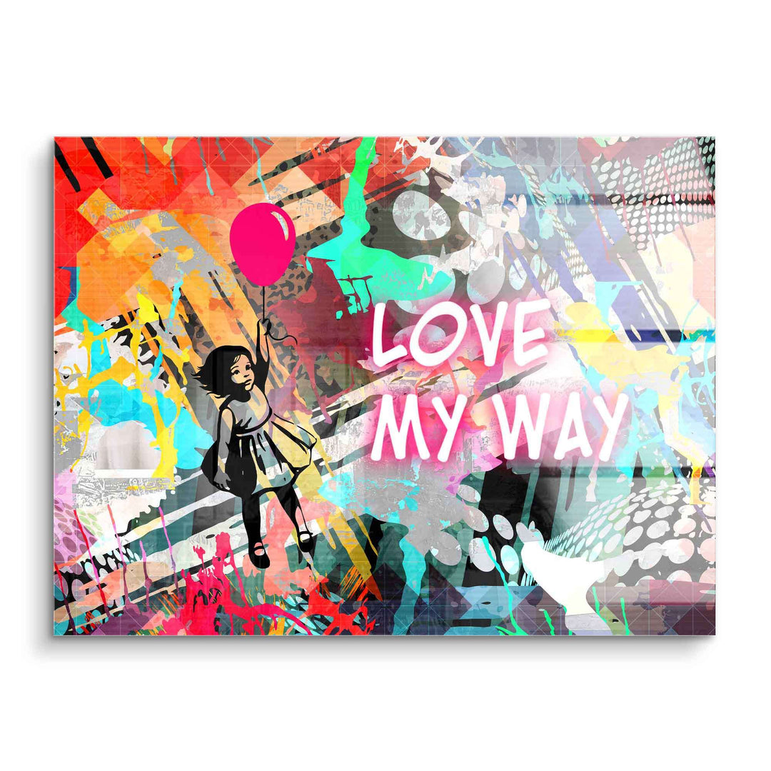 Pop Art Wandbild mit Mädchen und rotem Ballon, bunte Graffiti-Optik, Schriftzug LOVE MY WAY